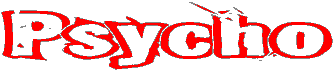 Psycho
